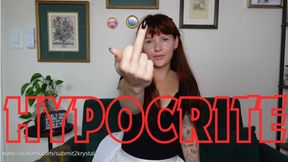 Hypocrite (Political Humiliation and Domination)