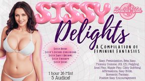 Sissy Delights: A Compilation of Feminine Fantasies