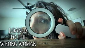 Loaned To The Wrong Woman