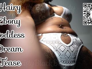 Shaggy Black Bitch goddess Fantasy Tease - Hirsute Worship: Full movie on MV, IWC, C4S, LF, Fansly