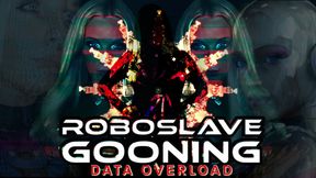 ROBOSLAVE - Gooning Data Overload EXTREME 1.2