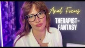 Anal Focus [Counselor-Fantasy]