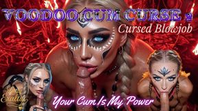 VOODOO CUM CURSE 2 — Cursed Blowjob