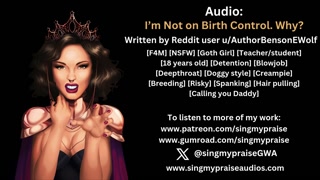 I'm Not on Birth Control. Why? [erotic audio] -Performed by Singmypraise