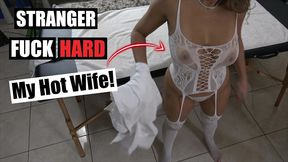 stranger fuck hard my sexy milf wife! - massage - ass clapping - real orgasm!