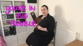 You're In Big Trouble
