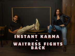 Instant Karma - Waitress Fights Back