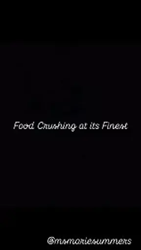Food Crushing at its Finest