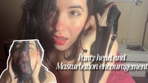 Panty head and Masturbation encouragement