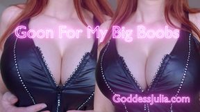 Goon for my big boobs