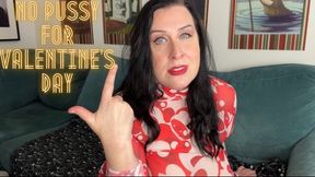 No Pussy for Valentine’s Day 4K