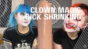 Clown Magic Shrinks Your Dick