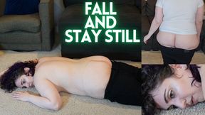 Fall Down Lie Still Ass Out