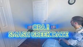 OPA Smash Greek Date