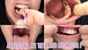 Analyzing my teeth and my mouth !