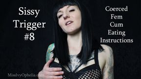 Sissy Trigger 8