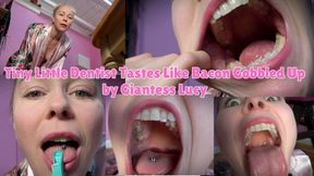 Tiny Little Dentist Tastes Like Bacon Gobbled Up by Giantess Lucy - MP4
