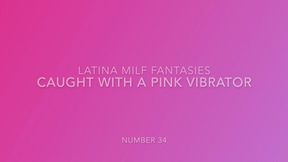 Caught With A Pink Vibrator