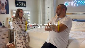 RAW CHEATING WITH RIM JOB AND FACIAL