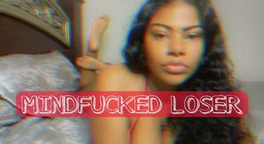 MindFucked Loser
