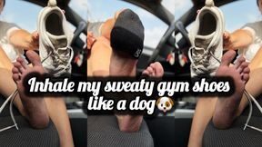 INHALE MY SWEATY GYM SHOES LIKE A DOG🐶