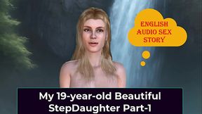 English Audio Sex Story - My 19-year-old Beautiful Stepdaughter Part-1