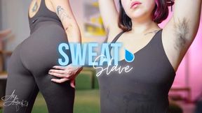 Sweat Slave