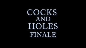 Cocks and Holes Finale