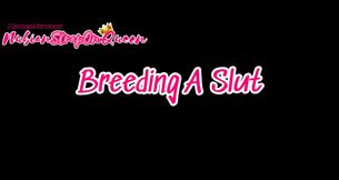 Breeding a Slut