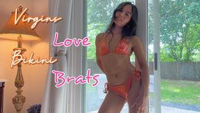 Virgins Love Bikini Brats