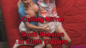 Ceiling Mirror Suck Session In Cloth Diapers
