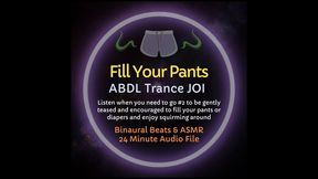 Fill Your Pants - ABDL Diaper Trance Messing Encouragement JOI Audio