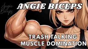 Angie Biceps Trash Talking Muscle Domination