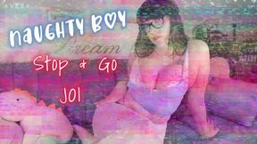 Naughty boy STOP & GO JOI