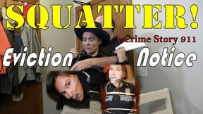 SQUATTER! Eviction Notice avi