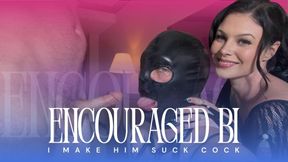 “Encouraged” Bi: I make him suck cock