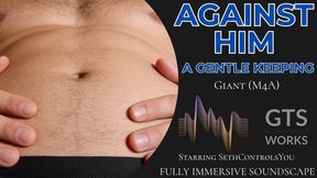A Gentle Keeping - Caring Giant Holds You Against His Chest - Sensory Shrunken Fantasy by GTS Works (MP3)