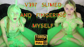 v397 Slimed and Fingering Myself