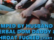 Verbal Dom Daddy Spanks & Breeds My Beefy Ass While Husband Watches on Cam