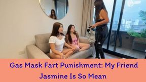 Gas Mask Fart Punishment: My Friend Jasmine Is So Mean