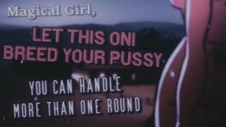 [ASMR] [Futa] Magical Girl, Let This Oni Breed Your Pussy. You Can Handle More Than One Round! [F4F] [Lesbian] [Creampie]