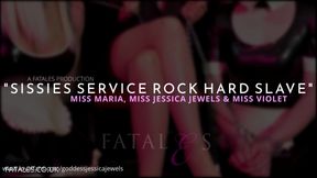 Sissies service rock hard slave