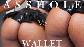 Asshole vs Walet