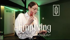 Emptying your Bank Account