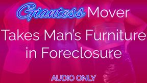 Giantess Mover Takes Man’s Furniture in Foreclosure