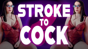 Stroke for Cock
