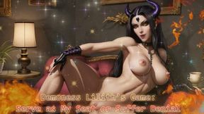 Demoness Lilith’s Game: Serve as My Seat or Suffer Denial