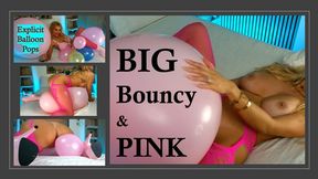 BIG, PINK & BOUNCY XXX Balloon Pops, Riding, Grinding, Multiple Orgasms