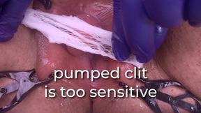 pumped clit is too sensitive
