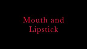 Mistress Isadora: Mouth and lipstick